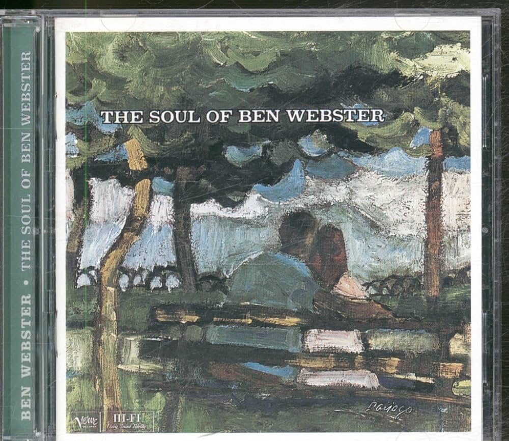 Ben Webster - Soul of Ben Webster (w/J.Hodges & 